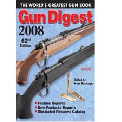 Gun Digest 2008, The World's Greatest Gun Book, 62nd Edition By