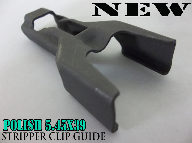 BLOW OUT Polish 5.45X39 Stripper Clip Guide