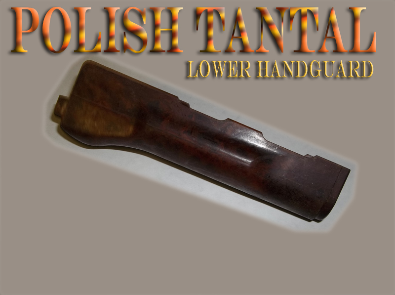 Polish Tantal Lower Handguard Dark Bakelite