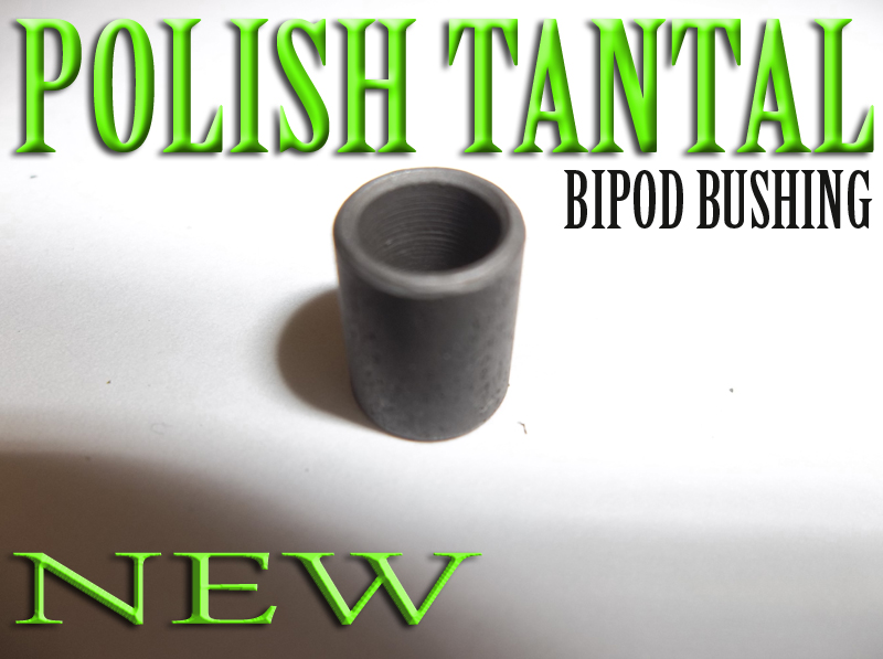 Polish Tantal Bipod Bushing