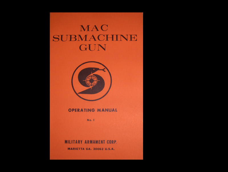 MAC SUBMACHINE GUN OPERATING MANUAL