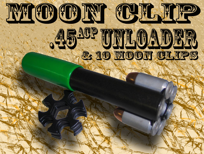 45acp Moon Clip Unloader and 10 Clips