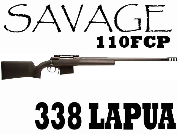 SAVAGE ARMS 110 FCP 338 Lapua Rifle