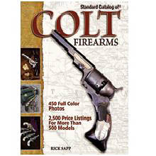 Standard Catalog of Colt Firearms By Rick Sapp (Hardcover)